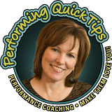 Find out more! Brenda Baker - Performing Quick Tips